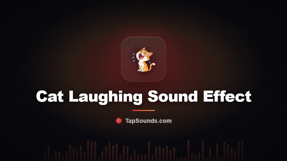 Cat Laughing Sound Effect — free sound buttons to play and download on TapSounds