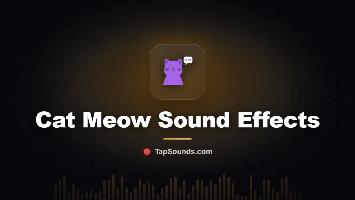 Cat Meow Sound Effects — free sound buttons to play and download on TapSounds