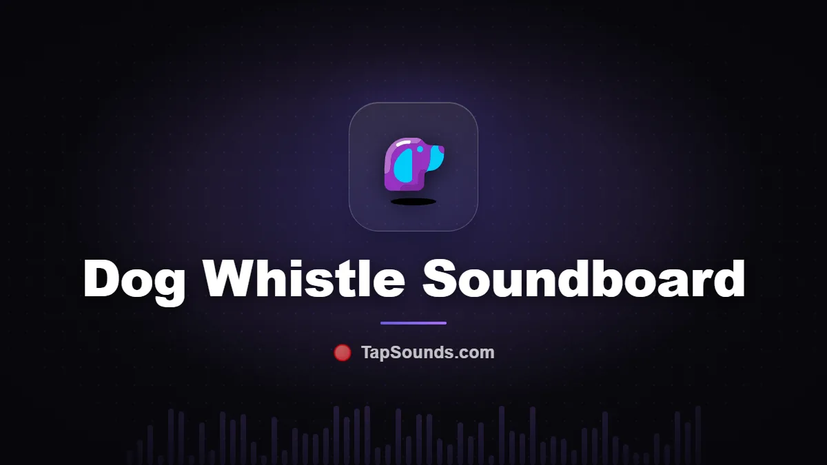 Dog Whistle Soundboard — free sound buttons to play and download on TapSounds