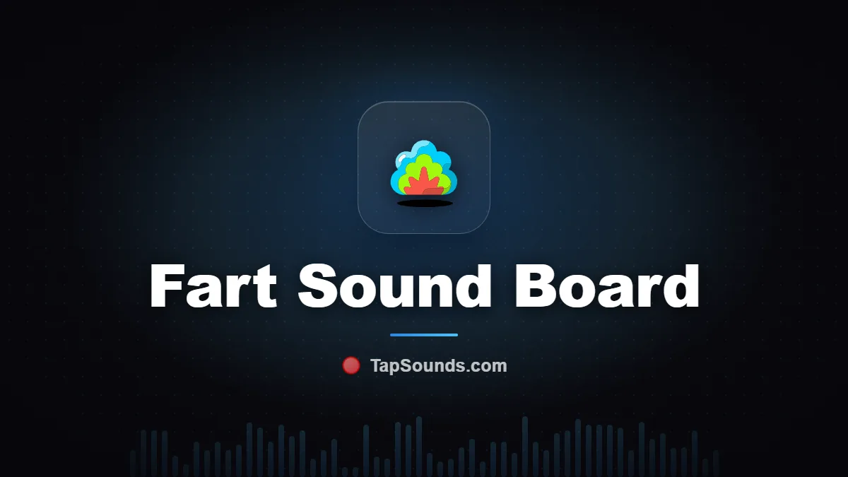 Fart Sound Board — free sound buttons to play and download on TapSounds