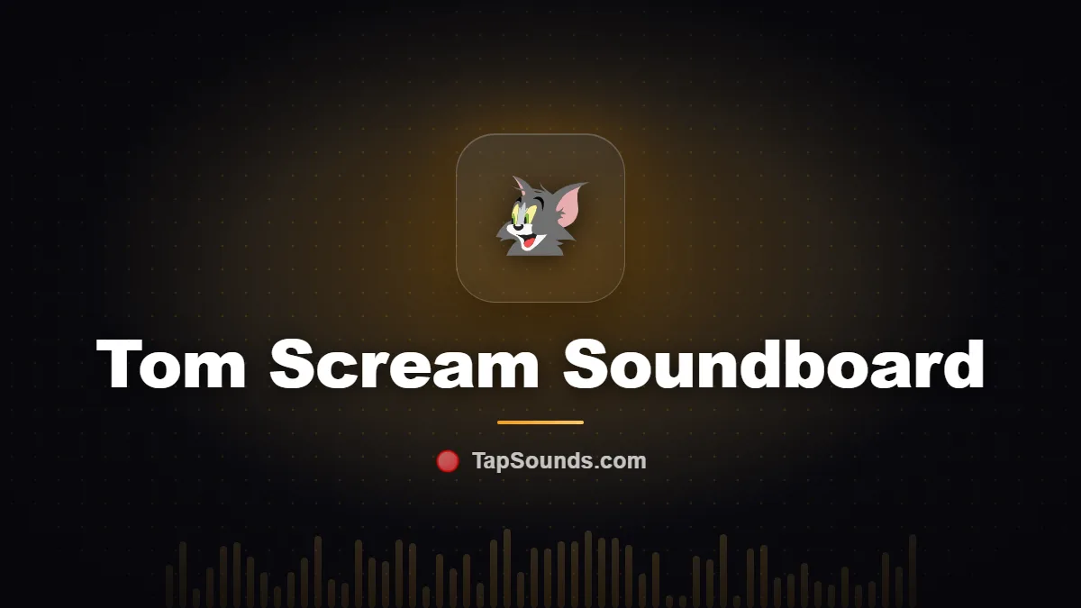 Tom Scream Sound — free sound buttons to play and download on TapSounds